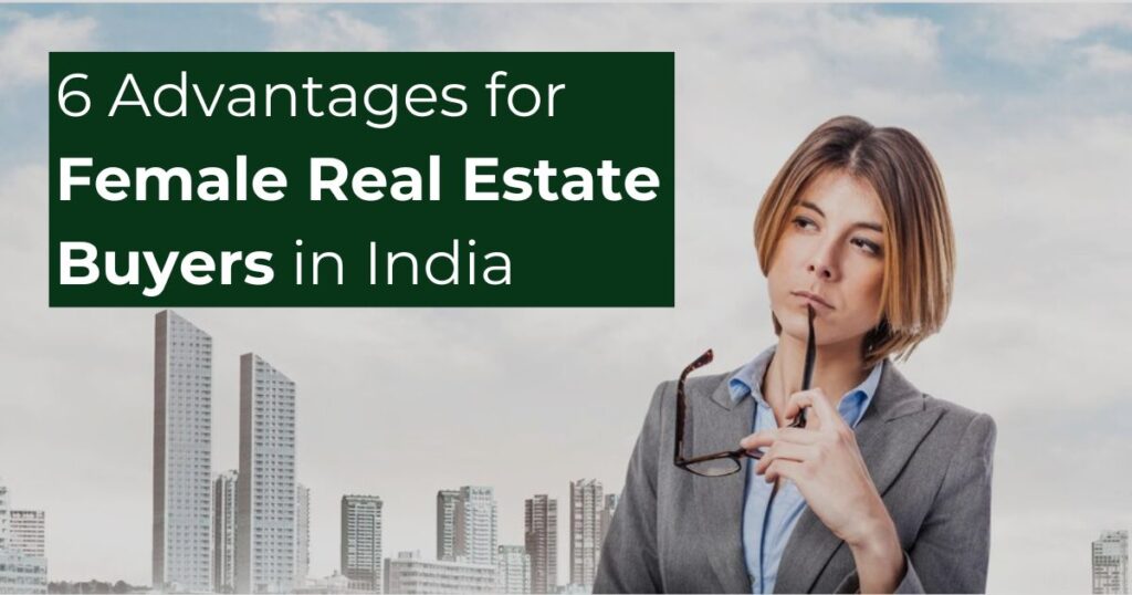 6 Advantages for Female Real Estate Buyers in India