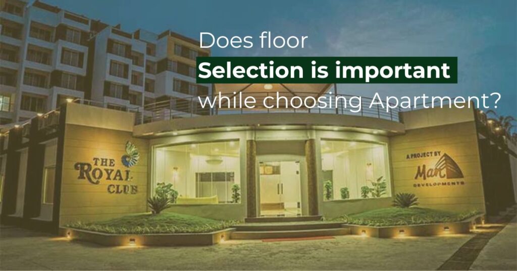 Does floor selection is important while choosing apartment