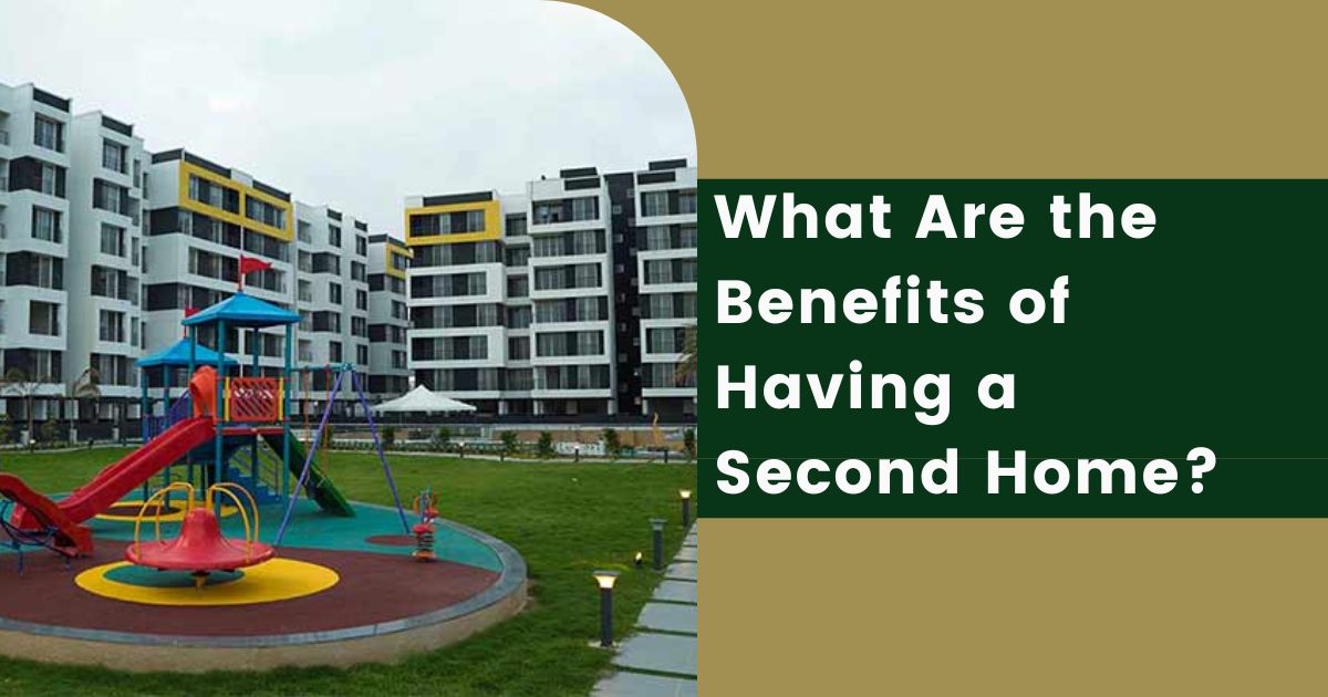 What Are the Benefits of Having a Second Home